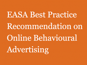 The European Advertising Standards Alliance (EASA) Best Practice Recommendation on OBA